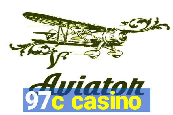 97c casino